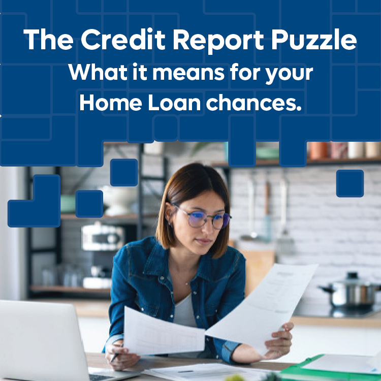 Woman in glasses reviews papers at home, laptop on table. Text: "The Credit Report Puzzle: What it means for your Home Loan chances." Blue overlay.