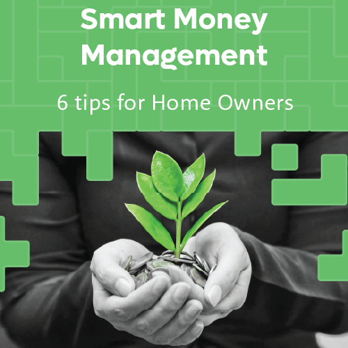 Hands cradle a plant with green leaves. Text reads "Smart Money Management: 6 tips for Home Owners." Background is a green geometric pattern.