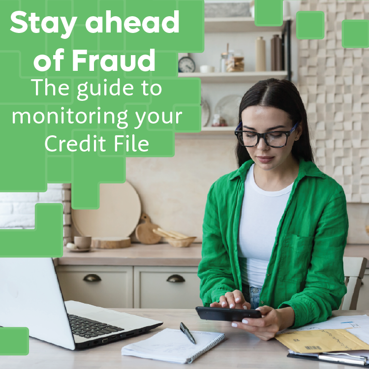 Woman in green shirt uses phone at desk with laptop and papers. Text reads: "Stay ahead of Fraud. The guide to monitoring your Credit File."